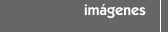 im&aacute;genes